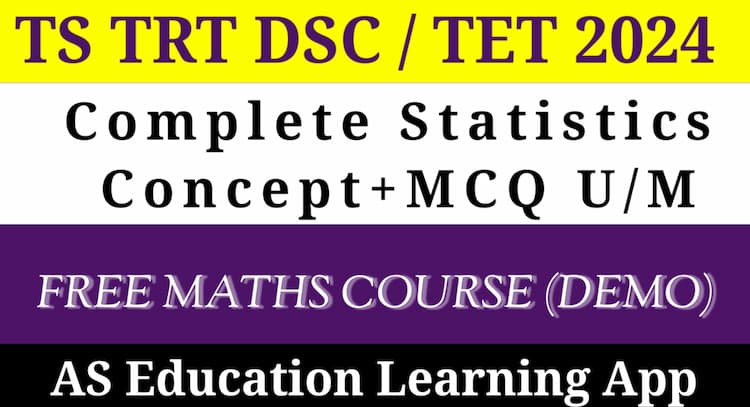 course | TS TRT DSC/TET 2024 MATHS-COMPLETE STATISTICS COURSE (DEMO)